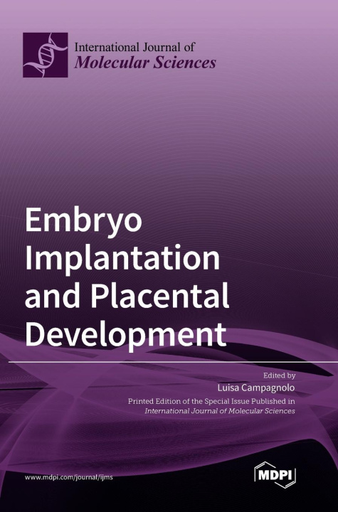 Book Embryo Implantation and Placental Development Luisa Campagnolo