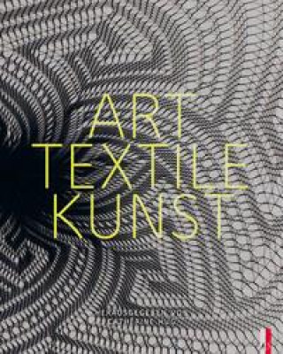 Kniha Art Textile Kunst 