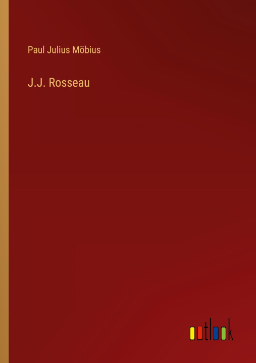 Knjiga J.J. Rosseau Paul Julius Möbius