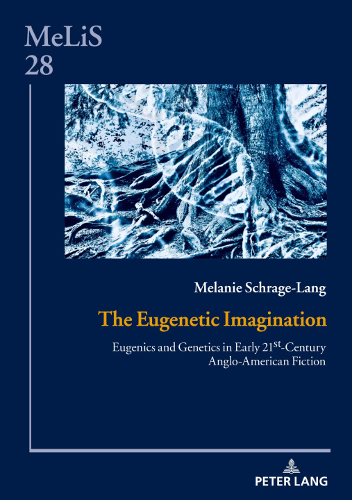 Carte The Eugenetic Imagination Melanie Schrage-Lang