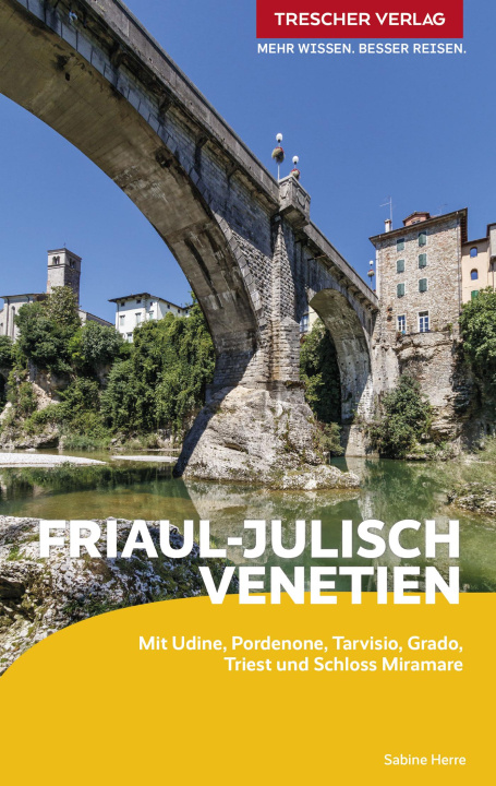 Könyv TRESCHER Reiseführer Friaul - Julisch Venetien 