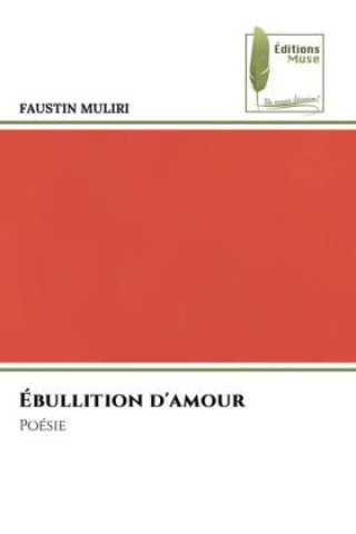Knjiga Ébullition d'amour FAUSTIN MULIRI