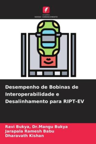 Book Desempenho de Bobinas de Interoperabilidade e Desalinhamento para RIPT-EV Bukya