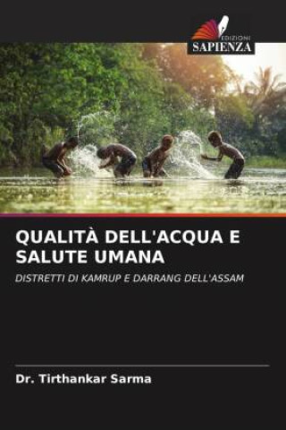 Kniha QUALIT? DELL'ACQUA E SALUTE UMANA Dr. Tirthankar Sarma