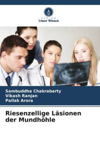 Knjiga Riesenzellige Läsionen der Mundhöhle Vikash Ranjan