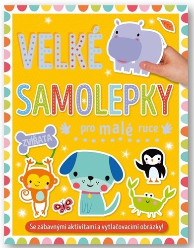 Carte Velké samolepky pro malé ruce Zvířata 