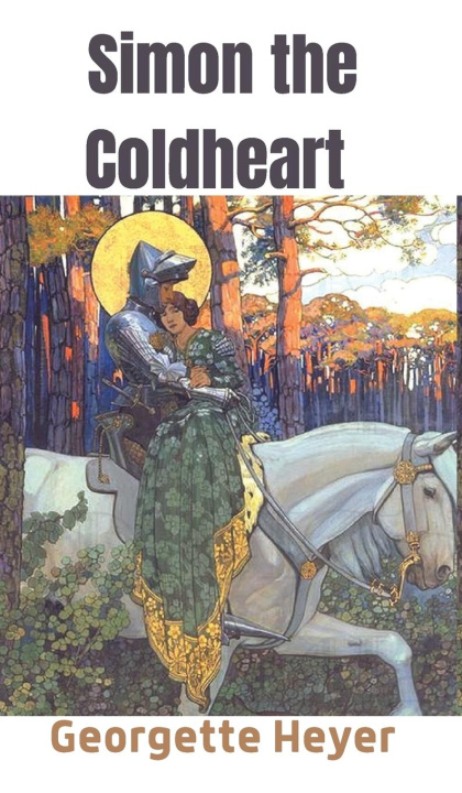 Knjiga Simon the Coldheart Georgette Heyer