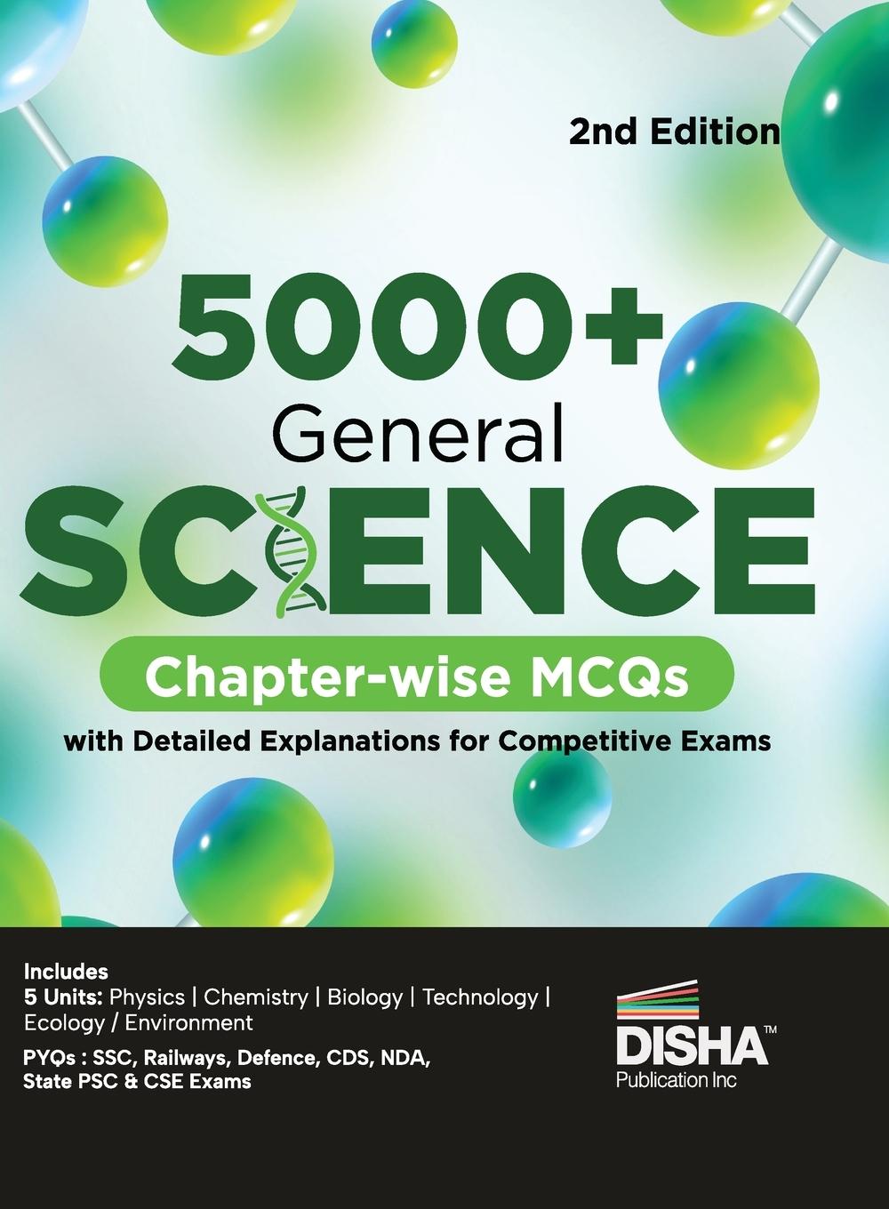 Kniha 5000+ General Science Chapter-wise MCQs with Detailed Explanations for Competitive Exams 2nd Edition | Question Bank | General Knowledge/ Awareness | 
