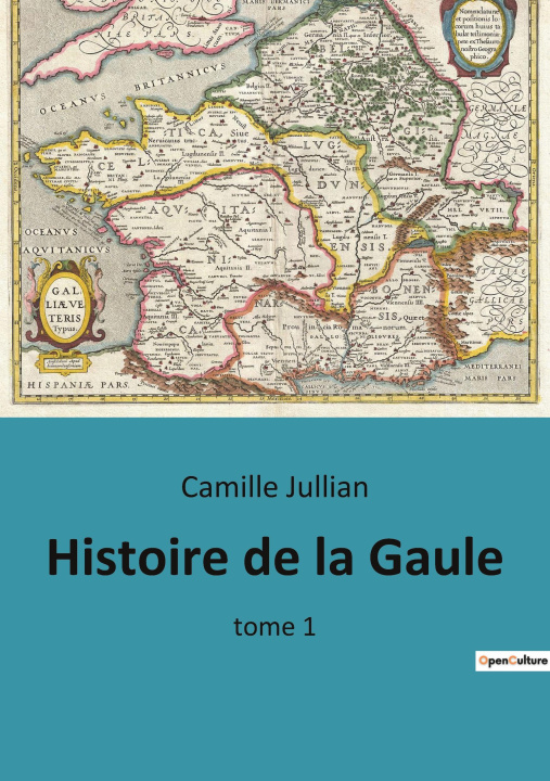 Kniha Histoire de la Gaule Jullian
