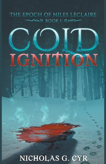 Knjiga Cold Ignition Nicholas Cyr