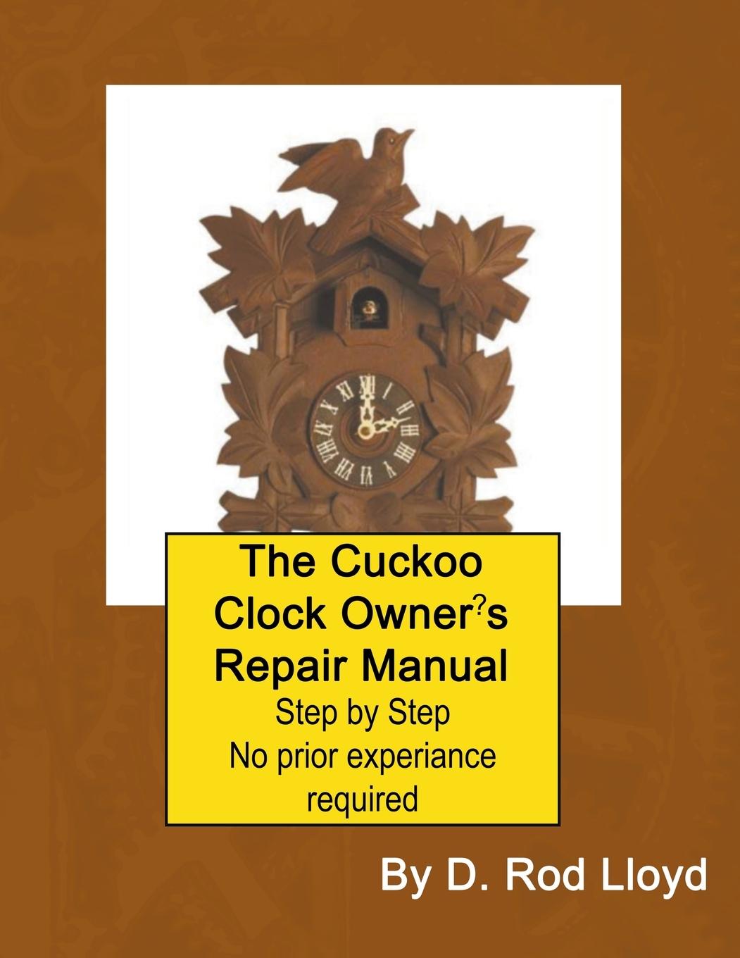 Kniha The Cuckoo Clock Owner?s Repair Manual 