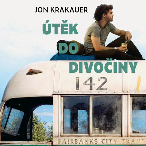 Audio Útěk do divočiny Jon Krakauer