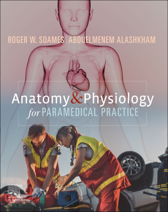 Kniha Anatomy and Physiology for Paramedical Practice Roger W. Soames