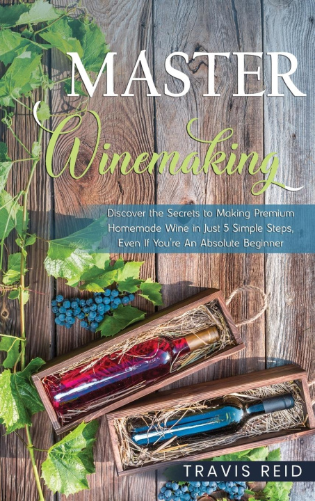 Book Master Winemaking Travis Reid