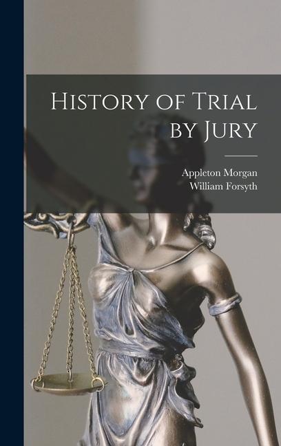 Book History of Trial by Jury William Forsyth