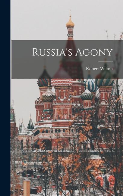 Book Russia's Agony Robert Wilton