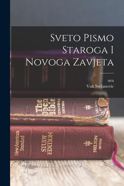 Книга Sveto Pismo Staroga I Novoga Zavjeta Vuk Stefanovic Karadzic
