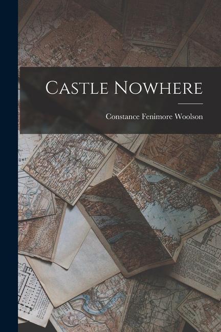 Book Castle Nowhere Constance Fenimore Woolson