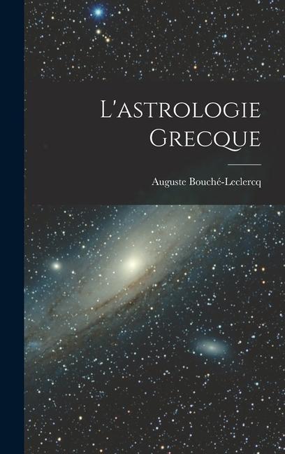 Könyv L'astrologie grecque 