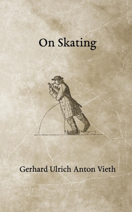 Knjiga On Skating Gerhard Ulrich Anton Vieth