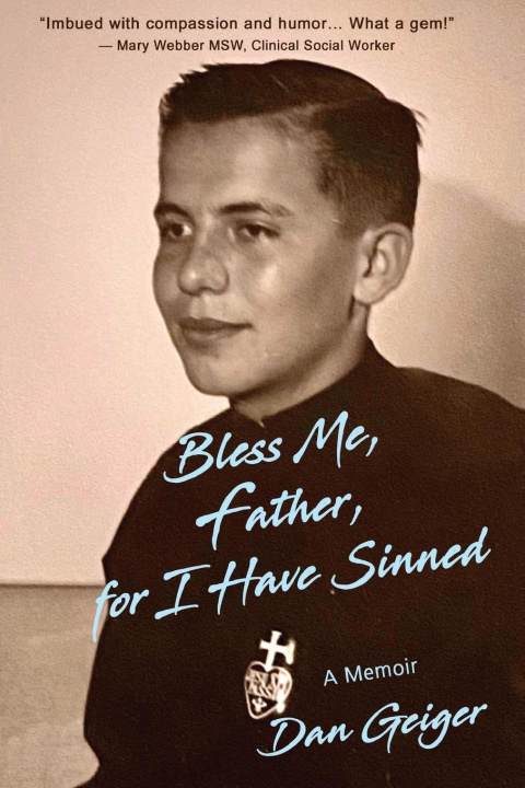 Book Bless Me, Father, for I Have Sinned Dan Geiger