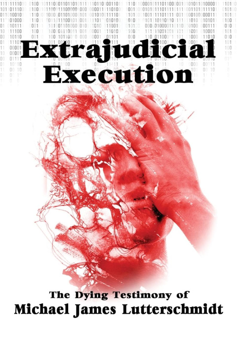 Knjiga Extrajudical Execuction Michael Lutterschmidt