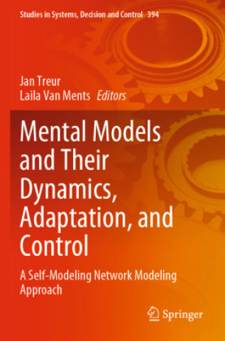 Knjiga Mental Models and Their Dynamics, Adaptation, and Control Jan Treur
