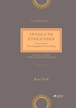 Knjiga INVOLUTE EVOLUTION Kati Voss