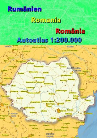 Carte Rumänien Autoatlas, Straßenatlas  2023/2024 1:200.000 (România) M&M Baciu