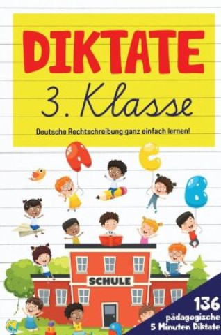 Livro Diktate 3. Klasse! Übungsheft für gute Schulnoten! S & L Creative Collection