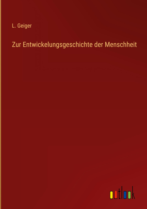 Buch Zur Entwickelungsgeschichte der Menschheit 