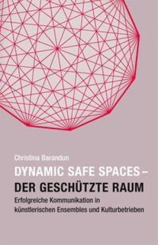Knjiga Dynamic Safe Spaces Christina Barandun