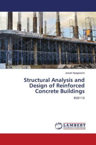 Kniha Structural Analysis and Design of Reinforced Concrete Buildings 