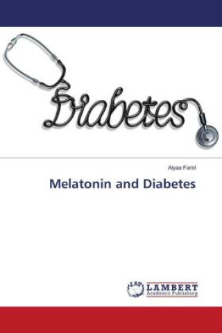 Könyv Melatonin and Diabetes 