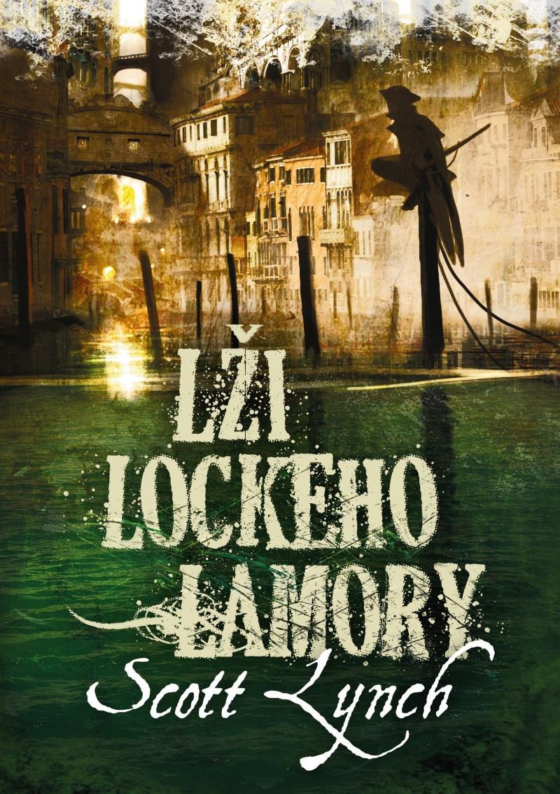 Kniha Lži Lockeho Lamory Scott Lynch