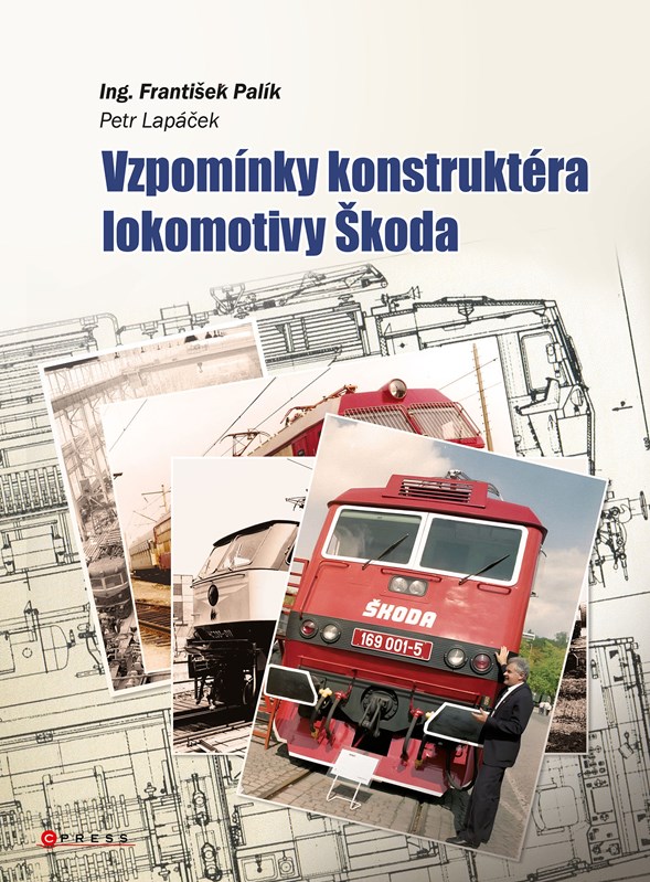 Kniha Vzpomínky konstruktéra lokomotiv Škoda Petr Lapáček