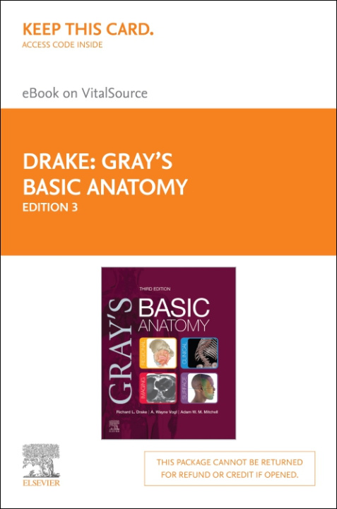 Carte Gray's Basic Anatomy Elsevier eBook on Vitalsource (Retail Access Card) A. Wayne Vogl