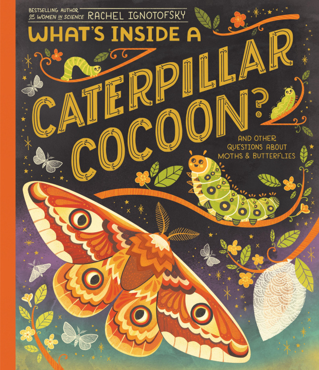 Книга What's Inside a Caterpillar Cocoon?: And Other Questions about Moths & Butterflies 