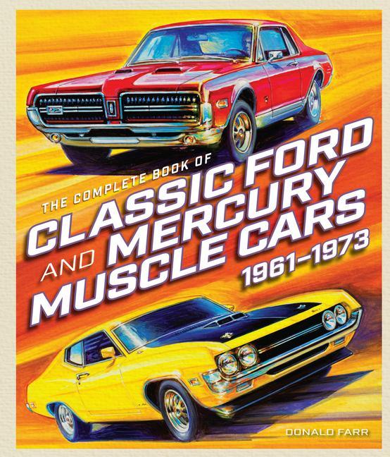 Book The Complete Book of Classic Ford and Mercury Muscle Cars 