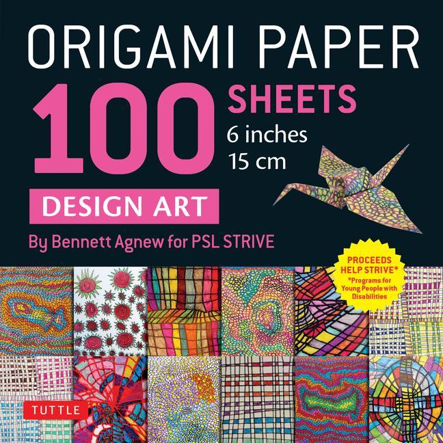 Carte Origami Paper 100 Sheets Modern Design 6 (15 CM): By Bennett Agnew for Psl Services/Strive - Tuttle Origami Paper: Double-Sided Origami Sheets Printed 