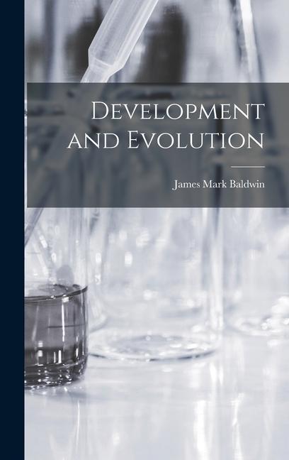Knjiga Development and Evolution James Mark Baldwin