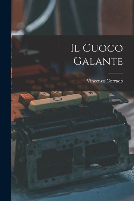 Buch Il Cuoco Galante Vincenzo Corrado
