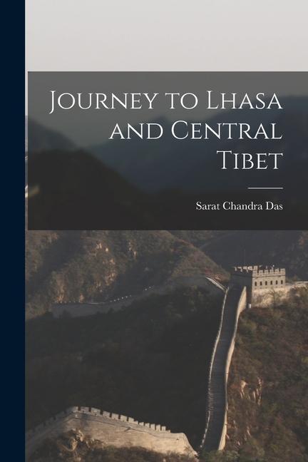 Knjiga Journey to Lhasa and Central Tibet 