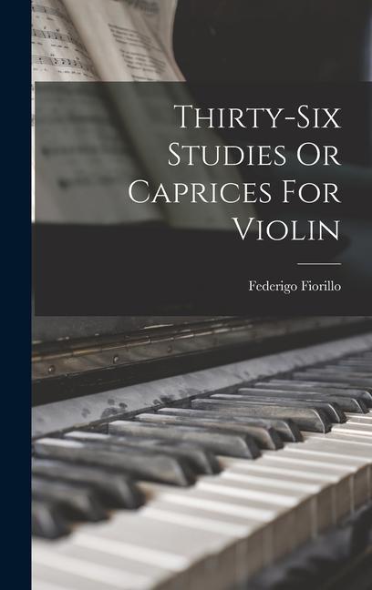 Boek Thirty-six Studies Or Caprices For Violin Federigo Fiorillo