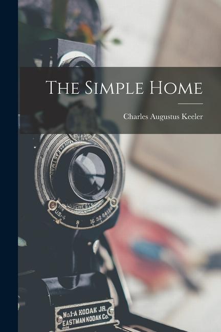 Book The Simple Home Charles Augustus Keeler
