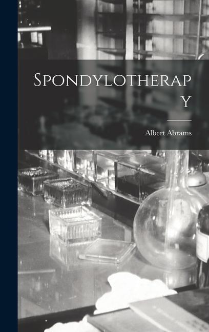 Kniha Spondylotherapy Albert Abrams