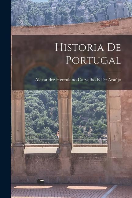 Kniha Historia De Portugal Alexandre Herculano Carvalho De Araújo
