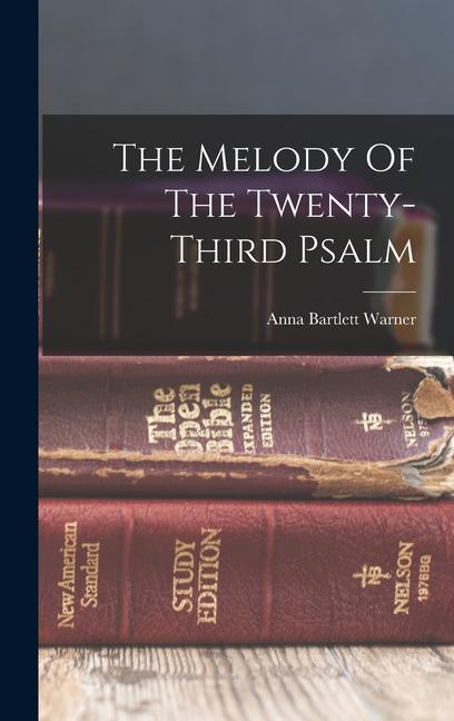 Book The Melody Of The Twenty-third Psalm Anna Bartlett Warner