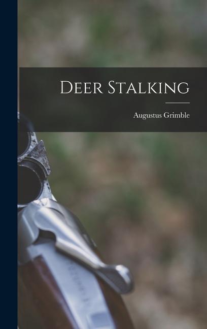 Libro Deer Stalking Augustus Grimble