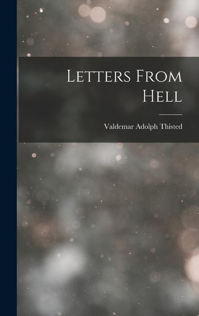 Knjiga Letters From Hell Thisted Valdemar Adolph
